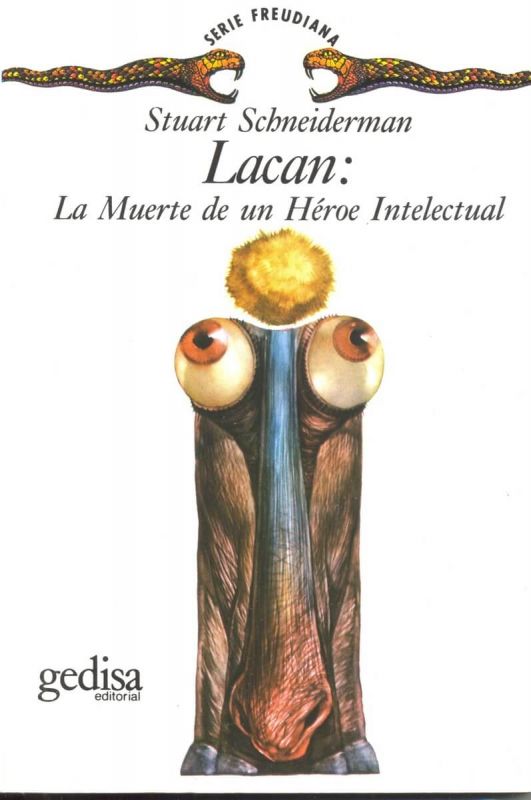 Lacan: La muerte de un héroe intelectual