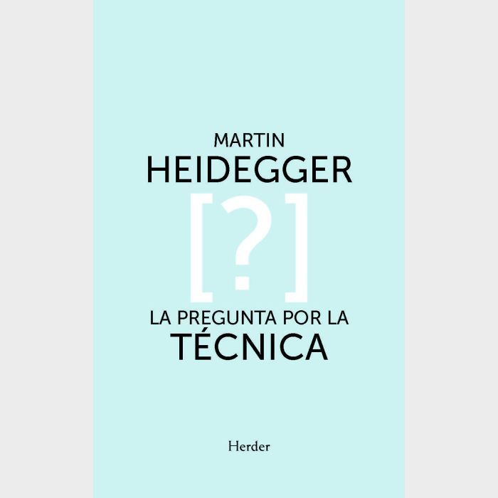 La pregunta por la técnica