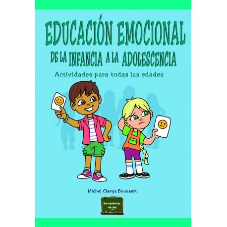 Educación emocional de la infancia a la adolescencia. Actividades para todas las edades