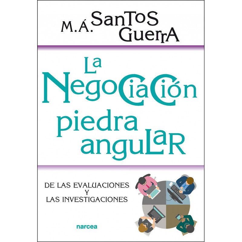 La negociación, piedra angular. 
