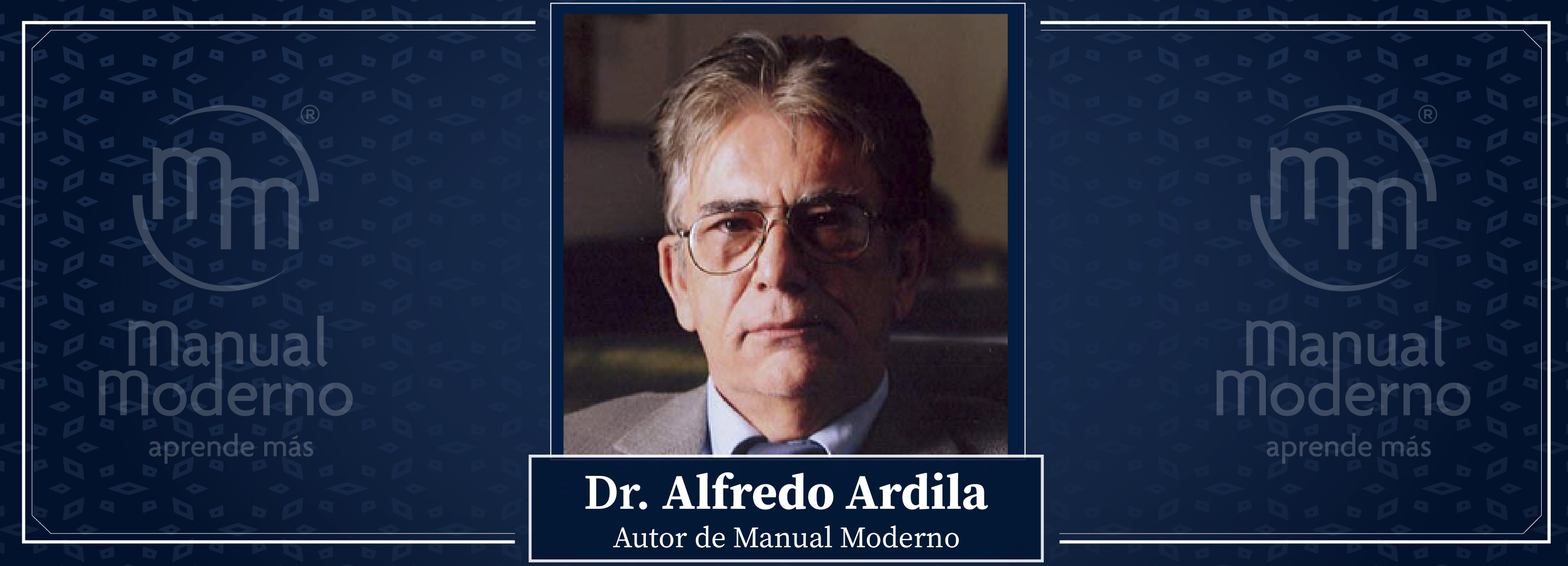 Nuestros Autores. Dr. Alfredo Ardila