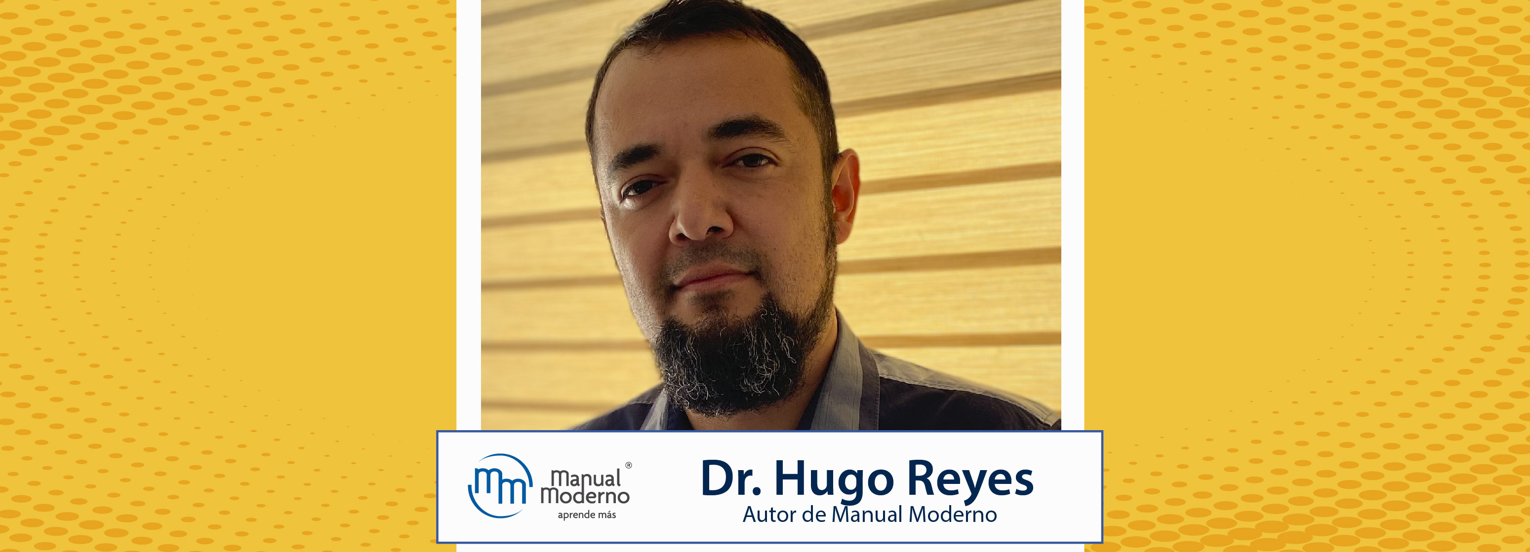 Nuestros Autores. Dr. Hugo Reyes