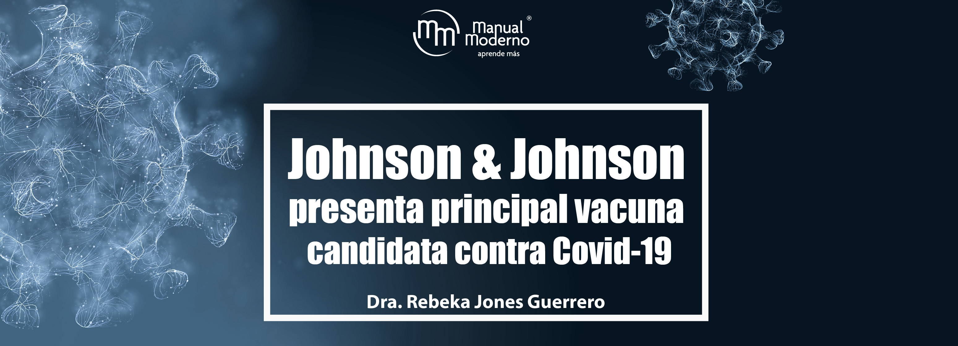Johnson & Johnson presenta principal vacuna candidata contra Covid-19